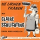 Claire Schlichting - Rauh Aber Herzlich